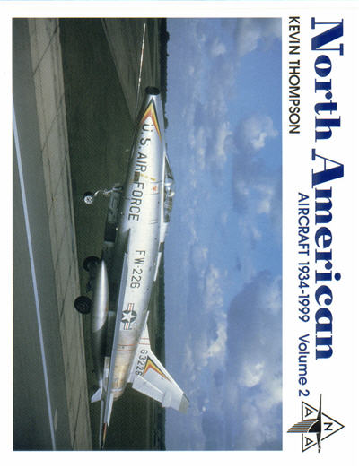 North American Aircraft 1934-1999, Volume 2